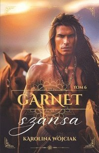 bokomslag Garnet. Tom 6. Szansa