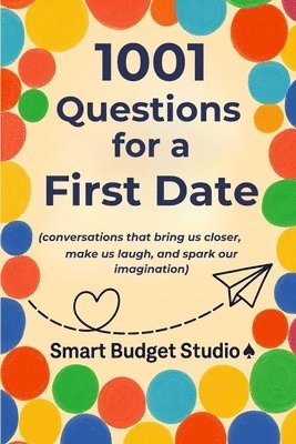 bokomslag 1001 Questions for a First Date