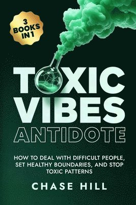 Toxic Vibes Antidote (3 Books in 1)