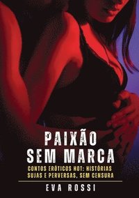 bokomslag Paixão sem Marca