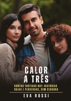 bokomslag Calor a Três