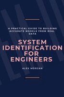 Alex Morgan - System Identification for Engineers, Häftad