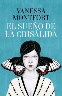 bokomslag El Sueño de la Crisálida / The Dream of the Chrysalis