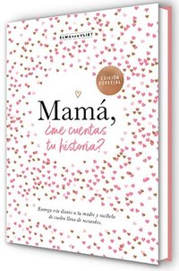 bokomslag Mamá, ¿Me Cuentas Tu Historia? (Edición Oficial) / Mum Tell Me (Oficial Edition )