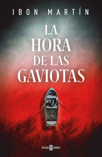 bokomslag La Hora de Las Gaviotas / The Hour of the Seagulls
