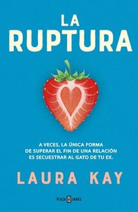 bokomslag La Ruptura / The Split