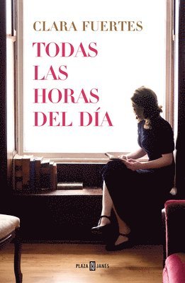 Clara Fuertes - Todas Las Horas del Día / All Hours of the Day, Häftad