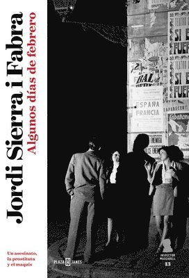 Algunos Días de Febrero / Some Days in February