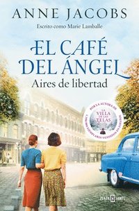 bokomslag El Café del Ángel. Aires de Libertad / The Angel's Café. Airs of Freedom