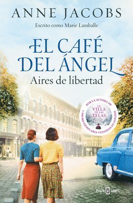 Anne Jacobs - El Café del Ángel. Aires de Libertad / The Angel's Café. Airs of Freedom, Häftad