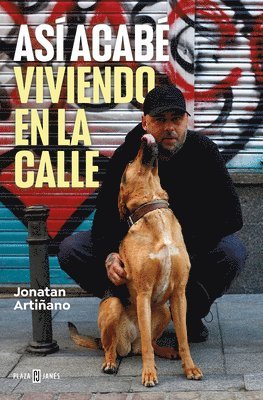 Jonatan Artiñano - Así Acabé Viviendo En La Calle / So That's How I Ended Up on the Streets, Häftad