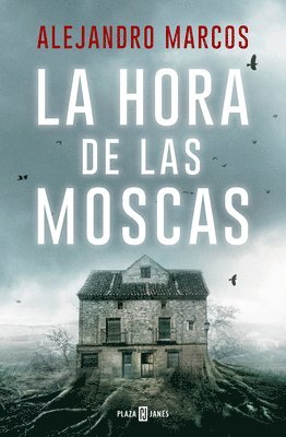 La Hora de Las Moscas / The Hour of the Flies 1