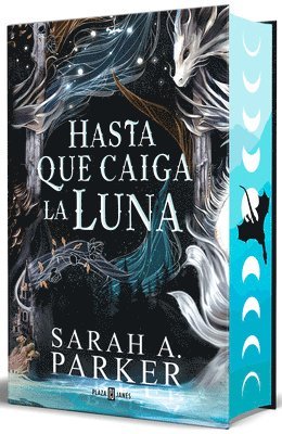 Sarah A. Parker, Sarah A Parker - Hasta Que Caiga La Luna (Edición Limitada, Cantos Pintados) / When the Moon Hatched (Limited Edition, Sprayed Edges), Inbunden