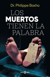 bokomslag Los Muertos Tienen La Palabra/ The Dead Have the Floor