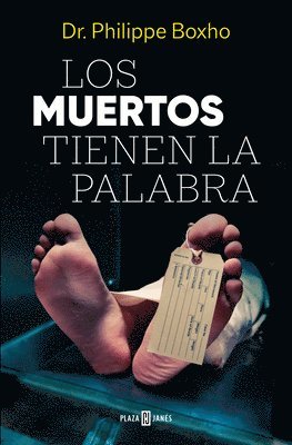 Los Muertos Tienen La Palabra/ The Dead Have the Floor 1
