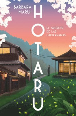 bokomslag Hotaru. El secreto de las luciérnagas