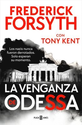 Frederick Forsyth, Tony Kent - La Venganza de Odessa / Revenge of Odessa, Inbunden