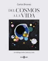 Carlos Briones - del Cosmos a la Vida / From the Cosmos to Life, Häftad