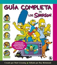 bokomslag Guía Completa de Los Simpson: Personajes, Curiosidades Y Bromas Privadas de la Serie de Televisión/ The Simpsons: A Complete Guide to Our Favorite Fam