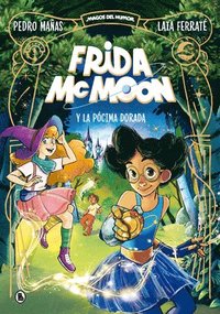bokomslag Frida McMoon Y La Pócima Dorada / Frida McMoon and the Golden Potion