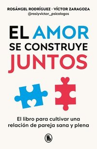 bokomslag El Amor Se Construye Juntos / Love Is Built Together