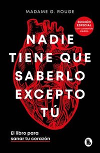 bokomslag Nadie Tiene Que Saberlo Excepto Tú El Libro Para Sanar Tu Corazón / Nobody Has to Know But You