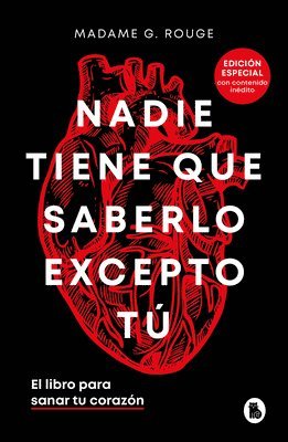 Nadie Tiene Que Saberlo Excepto Tú El Libro Para Sanar Tu Corazón / Nobody Has to Know But You 1