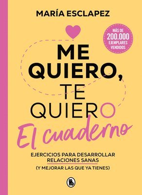 Me Quiero, Te Quiero. El Cuaderno / I Love Myself, I Love You. the Notebook