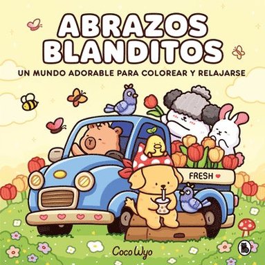 bokomslag Abrazos Blanditos. Un Mundo Cozy Y Adorable Para Colorear Y Relajarse Ideal Para Niños Y Adultos / Cuddly Hugs