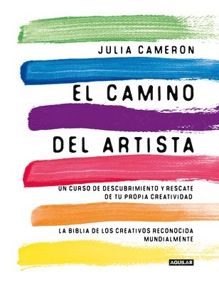 bokomslag El camino del artista: Un curso de descubrimiento y rescate de tu propia creatividad