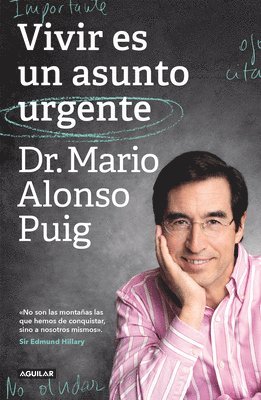 Vivir Es Un Asunto Urgente (Edición Especial) / Living Is an Urgent Matter (Special Edition)