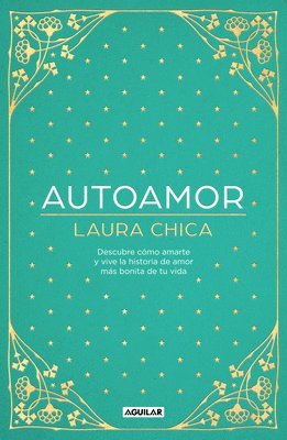 bokomslag Autoamor: Descubre Las Claves Para Amarte Más Y Vive La Historia de Amor Más Bonita de Tu Vida / Self-Love: Discover the Keys to Loving Yourself More.