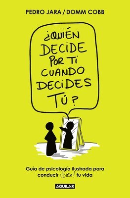 bokomslag ¿Quién Decide Por Ti Cuando Decides Tú? / Who Decides for You When It Is Up to Y Ou?