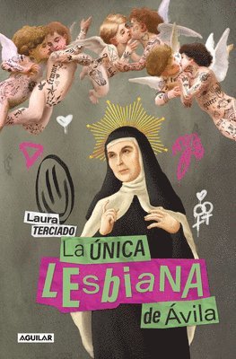 bokomslag La Única Lesbiana de Ávila / The Only Lesbian in Ávila