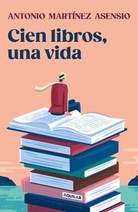 bokomslag Cien Libros, Una Vida / One Hundred Books and One Life