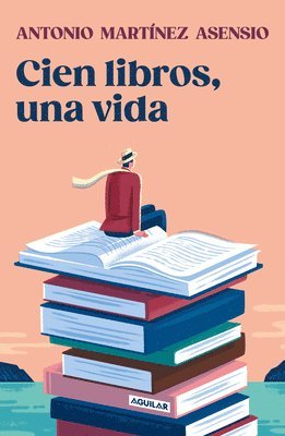 bokomslag Cien Libros, Una Vida / One Hundred Books and One Life