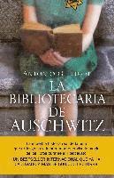 bokomslag La bibliotecaria de Auschwitz