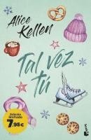 Alice Kellen - Tal vez tu, Inbunden