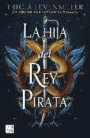 bokomslag La hija del Rey Pirata