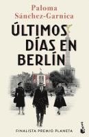 Paloma Sanchez Garnica - Ultimos dias en Berlin, Häftad
