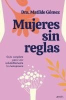 Mujeres sin reglas, Häftad