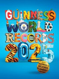 bokomslag Guinness World Records 2025: Con Récords de América Latina (Edición Latinoamericana) / Gwr 2025: Featuring Latin American Records (Latin American Edition)