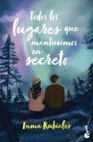 bokomslag Todos los lugares que mantuvimos en secreto