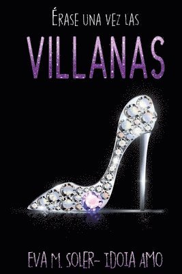 Érase una vez... Las villanas