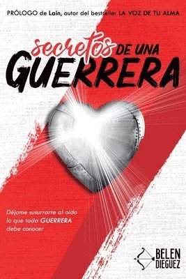 bokomslag Secretos de una Guerrera: Déjame susurrarte al oído lo que toda GUERRERA debe conocer