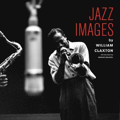 Jazz Images By William Claxton 1