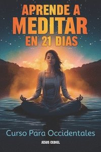 bokomslag Aprende a Meditar en 21 dias