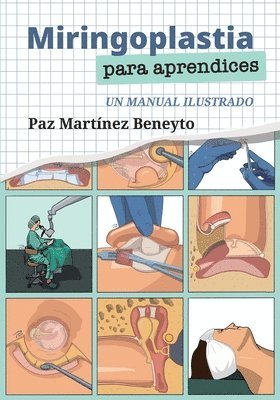 bokomslag Miringoplastia para aprendices: Un manual ilustrado