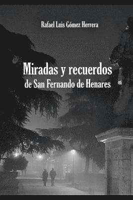 bokomslag Miradas y recuerdos de San Fernando de Henares