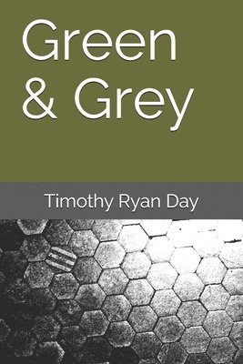 Timothy Ryan Day - Green & Grey, Häftad